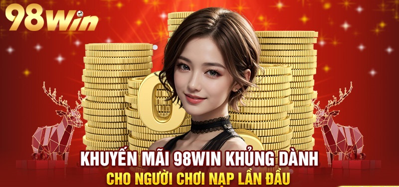 Những chương trình khuyến mại 98Win