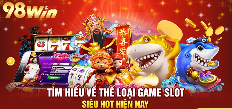 Slot game & Quay số thắng lớn